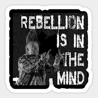 Rebellion Is InThe Mind Sticker